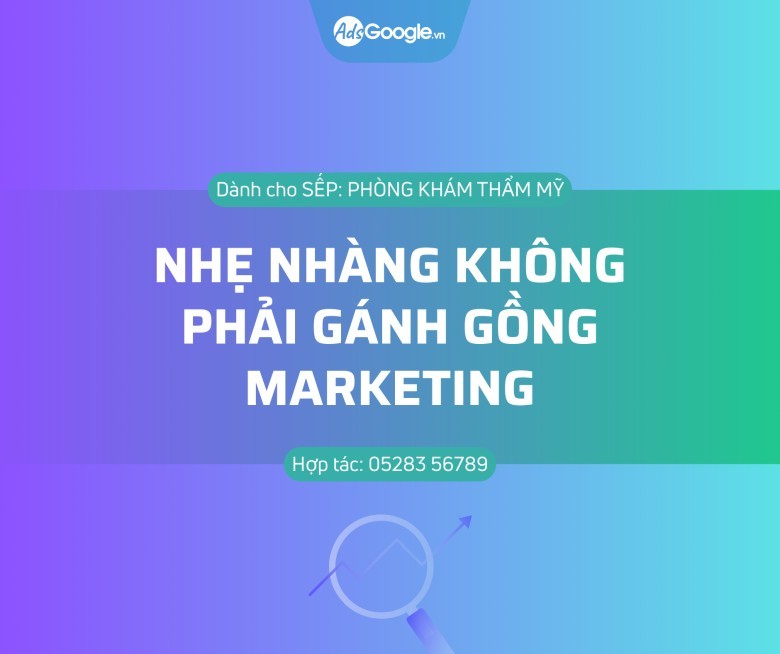 KHÔNG GÁNH GỒNG MARKETING