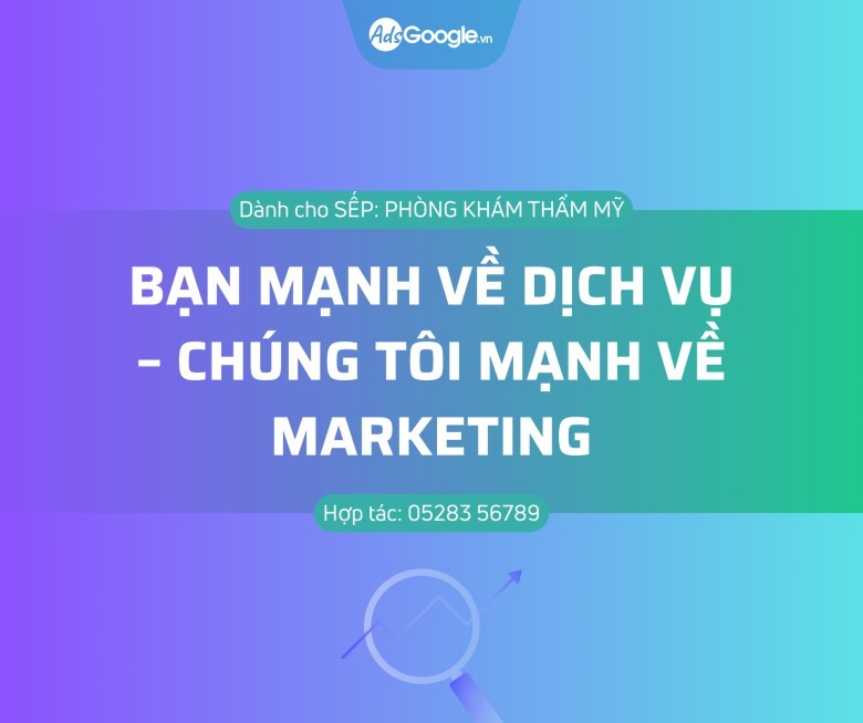 CHÚNG TÔI MẠNH VỀ MARKETING