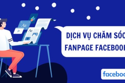 Dịch Vụ CHĂM SÓC FANPAGE FACEBOOK Tại Quảng Cáo Google Việt Nam Có Gì?