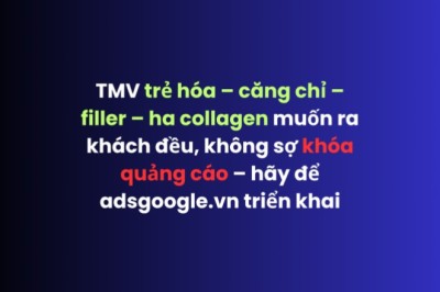 Marketing trẻ hóa – căng chỉ – filler | AdsGoogle.vn – Ra khách thật, ads an toàn