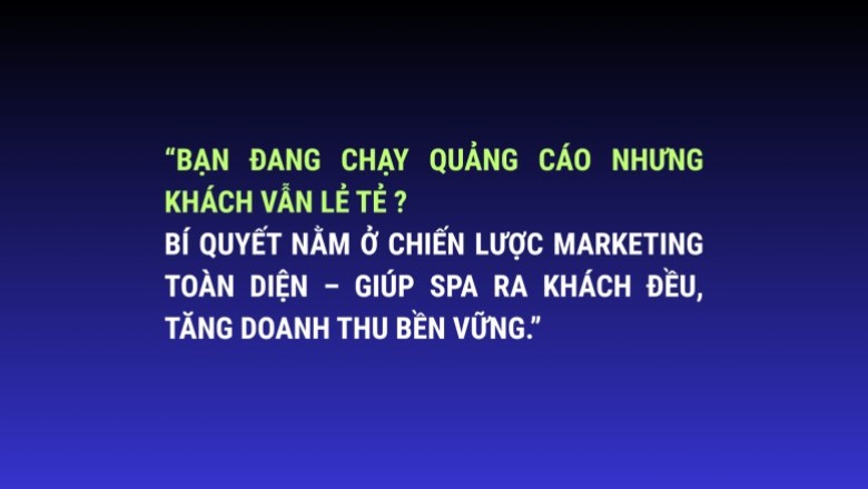 Chiến Lược Marketing Toàn Diện Cho Spa 2025 – Ra Khách Đều, Tăng Doanh Thu